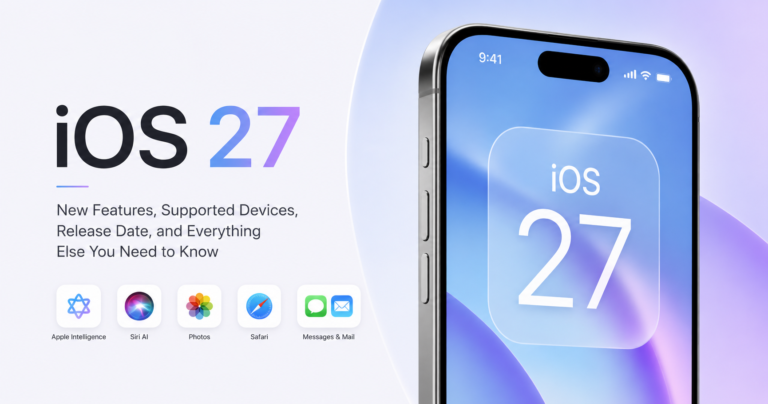iOS 27 featured image showing a modern iPhone with the iOS 27 logo, highlighting new features, supported devices, release date, and Apple Intelligence enhancements.